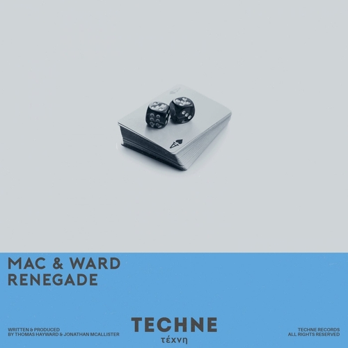 Mac & Ward - Renegade [TECHNE045]